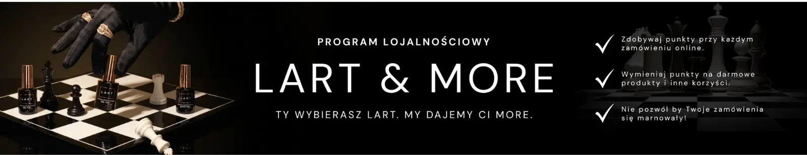 Program lojalnościowy LART & MORE