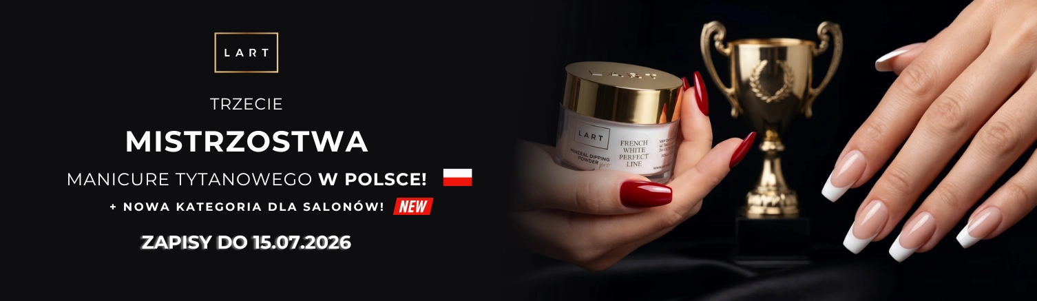 Mistrzostwa LART - for manicure artist!