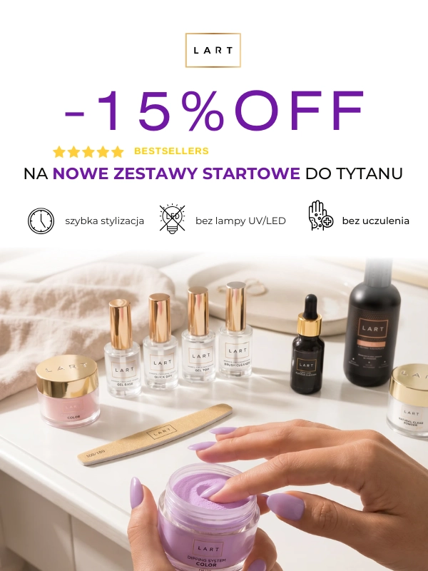 Zestawy startowe LART - for manicure artist!